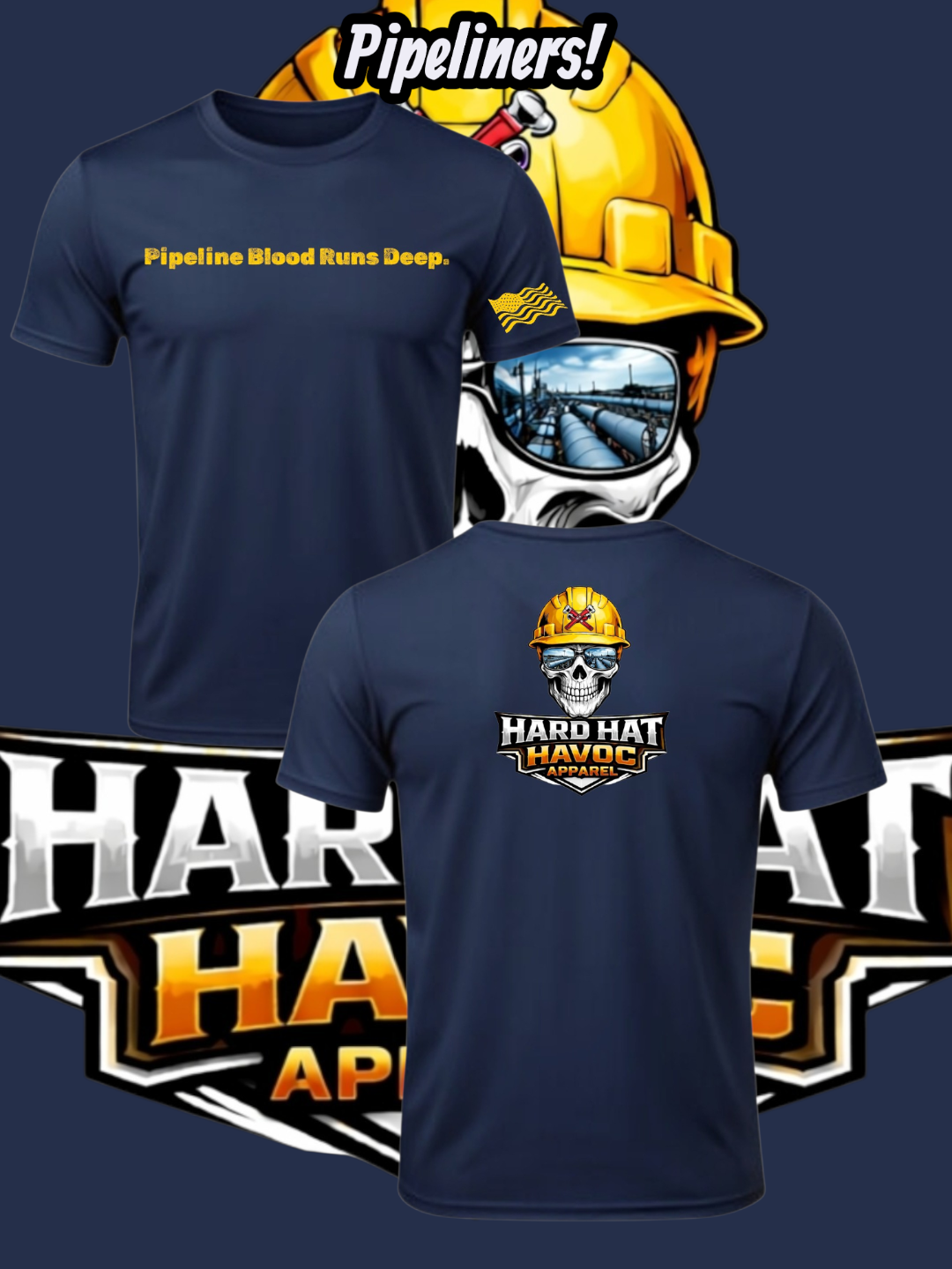 Pipeliners Hard Hat Havoc T-Shirt